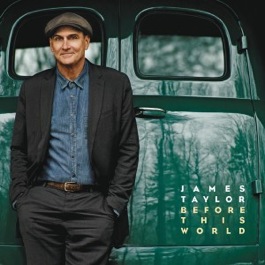 ''Before This World'' de James Taylor.